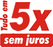 Tudo em 5x sem juros